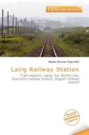Lairg Railway Station edito da Fer Publishing