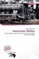 Hauerseter Station edito da Duct Publishing
