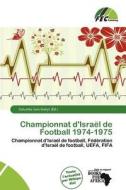 Championnat D\'isra L De Football 1974-1975 edito da Fec Publishing