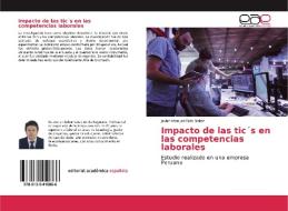 Impacto de las tic´s en las competencias laborales di Javier Manuel Celis Ballon edito da EAE