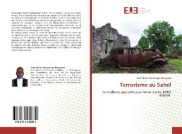 Terrorisme au Sahel di Jean-Pierre Munzongo Munyama edito da Éditions universitaires européennes