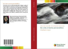Da vida à teoria psicanalítica di Débora dos Santos Silva, Cicera Maria dos Santos Gomes edito da Novas Edições Acadêmicas