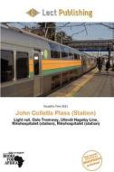 John Colletts Plass (station) edito da Lect Publishing