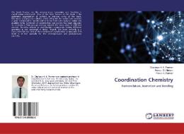 Coordination Chemistry di Digvijaysinh K. Parmar, Haresh D. Nakum, Pravin H. Parmar edito da LAP Lambert Academic Publishing