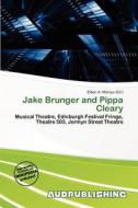 Jake Brunger And Pippa Cleary edito da Aud Publishing