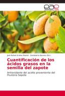 Cuantificación de los ácidos grasos en la semilla del zapote di José Rafael Arrieta Madrid edito da EAE