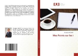 Mes Points sur les i di Mustapha Maghriti edito da Éditions universitaires européennes