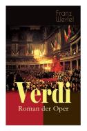 Verdi - Roman Der Oper di Franz Werfel edito da E-artnow