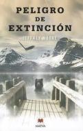 Peligro en Extincion di Jeffrey Moore edito da Maeva