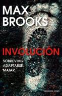 Involución / Devolution di Max Brooks edito da RESERVOIR BOOKS