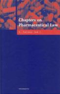 Chapters on Pharmaceutical Law di S. Callens edito da Intersentia Publishers