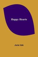 Happy Hearts di Isle June Isle edito da Alpha Editions
