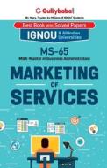 MS-65 Marketing of Services di Jayant Isaac edito da Gullybaba Publishing House Pvt. Ltd.