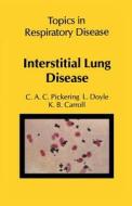 Interstitial Lung Disease di K. B. Carroll, L. Doyle, C. A. C. Pickering edito da Springer Netherlands