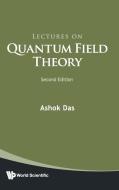 Lectures on Quantum Field Theory (Second Edition) di Ashok Das edito da WORLD SCIENTIFIC PUB CO INC
