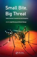 Small Bite, Big Threat di Jagriti Narang, Manika Khanuja edito da Pan Stanford Publishing Pte Ltd
