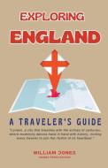 Exploring England di William Jones edito da Mamba Press