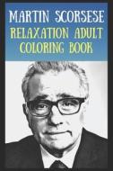 Relaxation Adult Coloring Book di Schmidt Maggie Schmidt edito da Independently Published