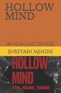 Hollow Mind: #The_falling_teenage di Shreyash Mendhe edito da UNICORN PUB GROUP