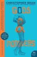 Gods and Monsters di Christopher Bram edito da Harper Perennial