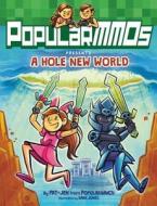 PopularMMOs Presents: A Hole New World di Popularmmos edito da HARPERCOLLINS