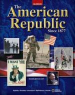 The American Republic Since 1877 di Joyce Appleby, Alan Brinkley, Albert S. Broussard edito da McGraw-Hill/Glencoe