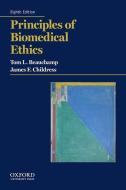 Principles of Biomedical Ethics di Tom L. Beauchamp, James F. Childress edito da OXFORD UNIV PR