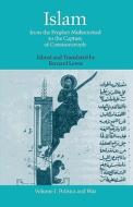 Islam: From the Prophet Muhammad to the Capture of Constantinople Volume 1: Politics and War di Bernard Lewis edito da OXFORD UNIV PR