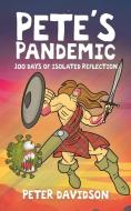 Pete's Pandemic di Peter Davidson edito da Tellwell Talent