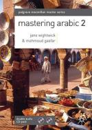 Mastering Arabic 2 di Jane Wightwick, Mahmoud Gaafar edito da Palgrave Macmillan