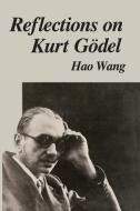 Reflections on Kurt Gödel di Hao Wang edito da MIT PR