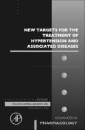 New Targets For The Treatment Of Hypertension And Associated Diseases edito da Elsevier Science & Technology