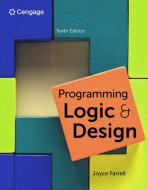 Programming Logic and Design di Joyce Farrell edito da CENGAGE LEARNING