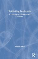 Rethinking Leadership di Annabel Beerel edito da Taylor & Francis Ltd