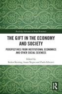 The Gift In The Economy And Society edito da Taylor & Francis Ltd
