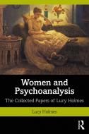 Women And Psychoanalysis di Lucy Holmes edito da Taylor & Francis Ltd