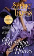 Ravishing the Heiress di Sherry Thomas edito da BERKLEY BOOKS