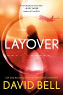 Layover di David Bell edito da Penguin Putnam Inc