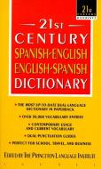 21st Century Spanish-English/English-Spanish Dictionary di Princeton Language Institute edito da RANDOM HOUSE INTL