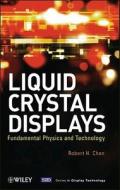 Liquid Crystal Displays di Chen edito da John Wiley & Sons