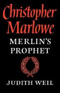 Christopher Marlowe di Judith Weil, Weil Judith edito da Cambridge University Press