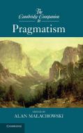 The Cambridge Companion to Pragmatism edito da Cambridge University Press