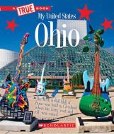 Ohio (a True Book: My United States) di Martin Gitlin edito da CHILDRENS PR