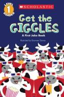 Scholastic Reader Level 1: Get the Giggles: A First Joke Book di Bronwen Davies edito da SCHOLASTIC