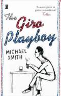 The Giro Playboy di Michael Smith edito da Faber & Faber