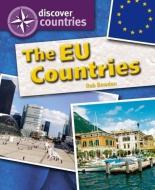 Discover Countries: The EU Countries di Rob Bowden edito da Hachette Children's Group
