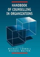 Handbook of Counselling in Organizations edito da Sage Publications UK