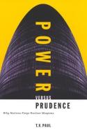 Power versus Prudence di Paul edito da McGill-Queen's University Press
