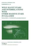 Wolf-Rayet Stars and Interrelations with other Massive Stars in Galaxies edito da Springer Netherlands