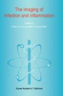 The Imaging of Infection and Inflammation di Peter H. Cox, John R. Buscombe edito da Springer Netherlands